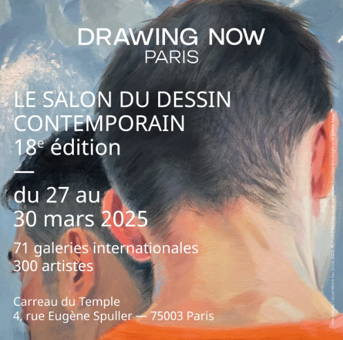 Salon Drawing Now - le salon du dessin contemporain 18e édition